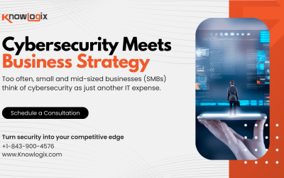 Cybersecurity Meets Business Strategy: Why SMBs Can’t Ignore It